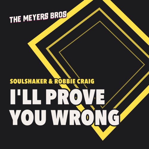 Sleeve: Soulshaker & Robbie Craig, I'll Prove You Wrong