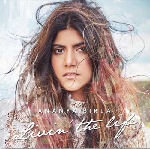 Sleeve: Ananya Birla, Livin' The Life (Soulshaker Remix)