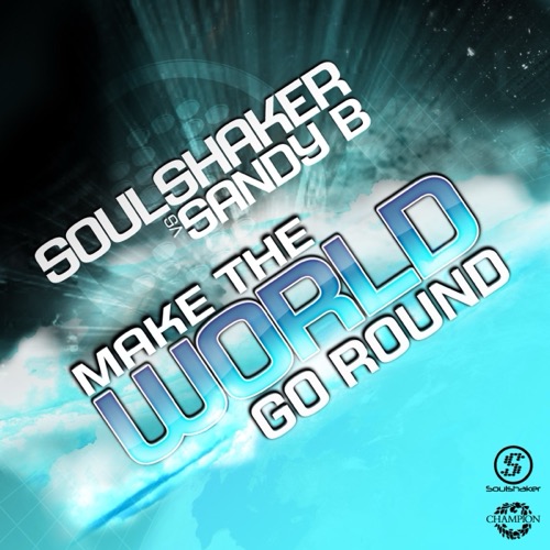Sleeve: Soulshaker & Sandy B, Make The World Go Round