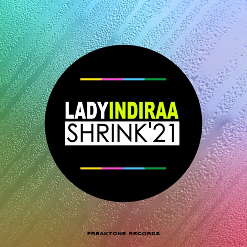 Sleeve: Lady Indiraa, Shrink '21 (Soulshaker Radio Edit)