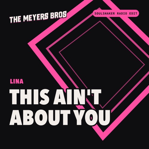 Sleeve: Lina, This Ain't About You (Soulshaker Radio Edit)