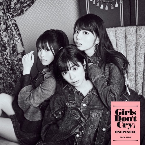 Sleeve: ONEPIXCEL, Girls Don't Cry