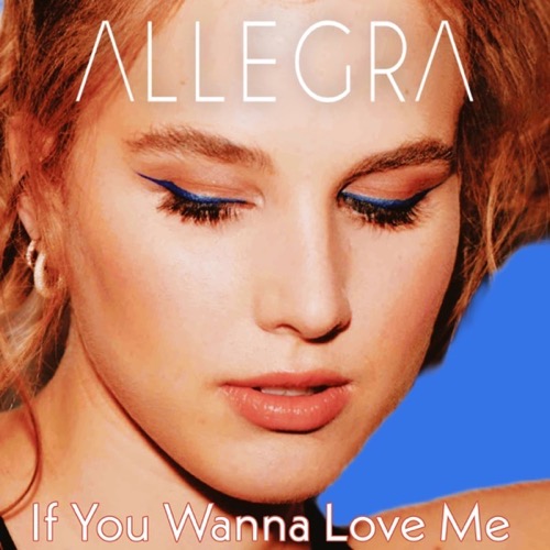 Sleeve: Allegra, If You Wanna Love Me