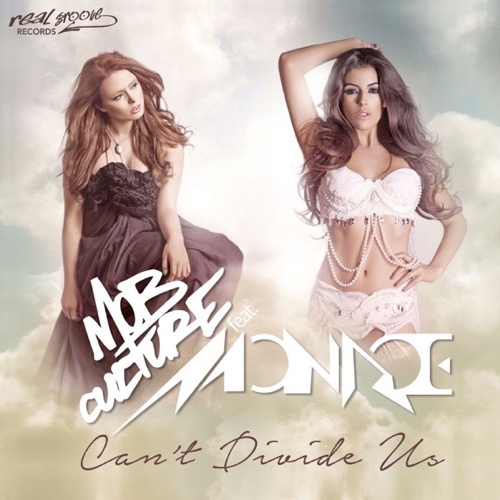 Sleeve: Mob Culture feat. Monroe, Can't Divide Us
